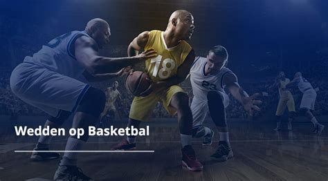 Wedden op Basketbal & NBA – Tips en TOP .